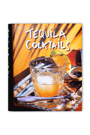 Tequila Cocktails ASSOULINE