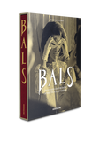 Bals: Legendary Costume Balls of the Twentieth Century ASSOULINE