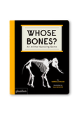Whose Bones PHAIDON