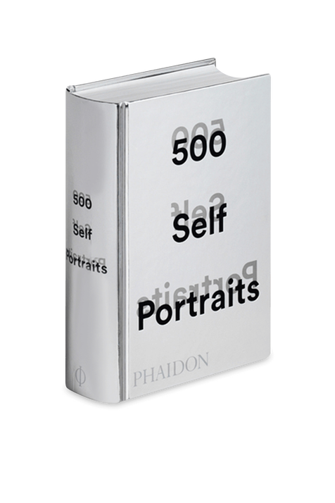 500 Self-Portraits PHAIDON