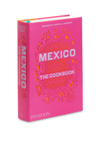 Mexico  The Cookbook PHAIDON