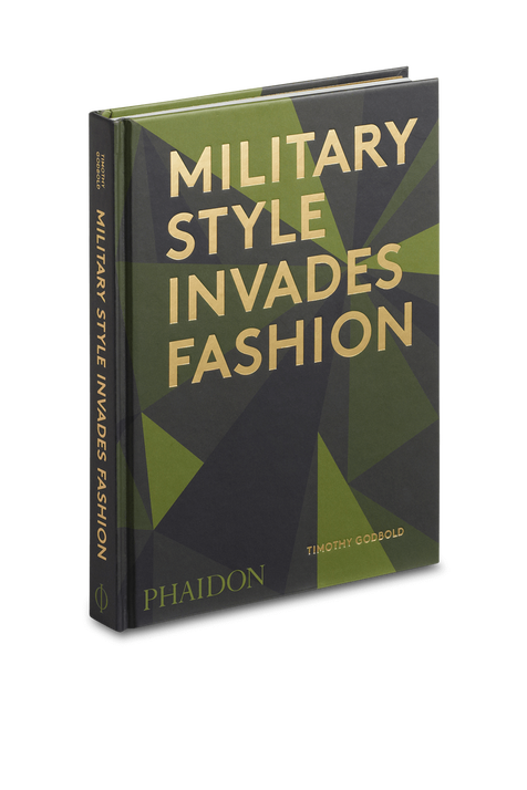 Military Style Invades Fashion PHAIDON