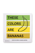 These Colors Are Bananas PHAIDON