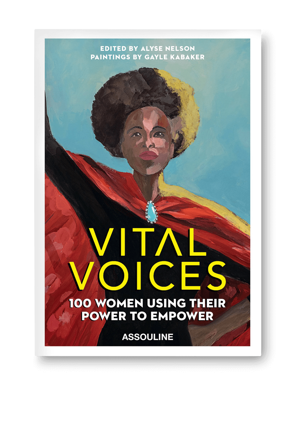 קול חיוני- 100 נשים שמשתמשות בכוח שלהן להעצמה ASSOULINE